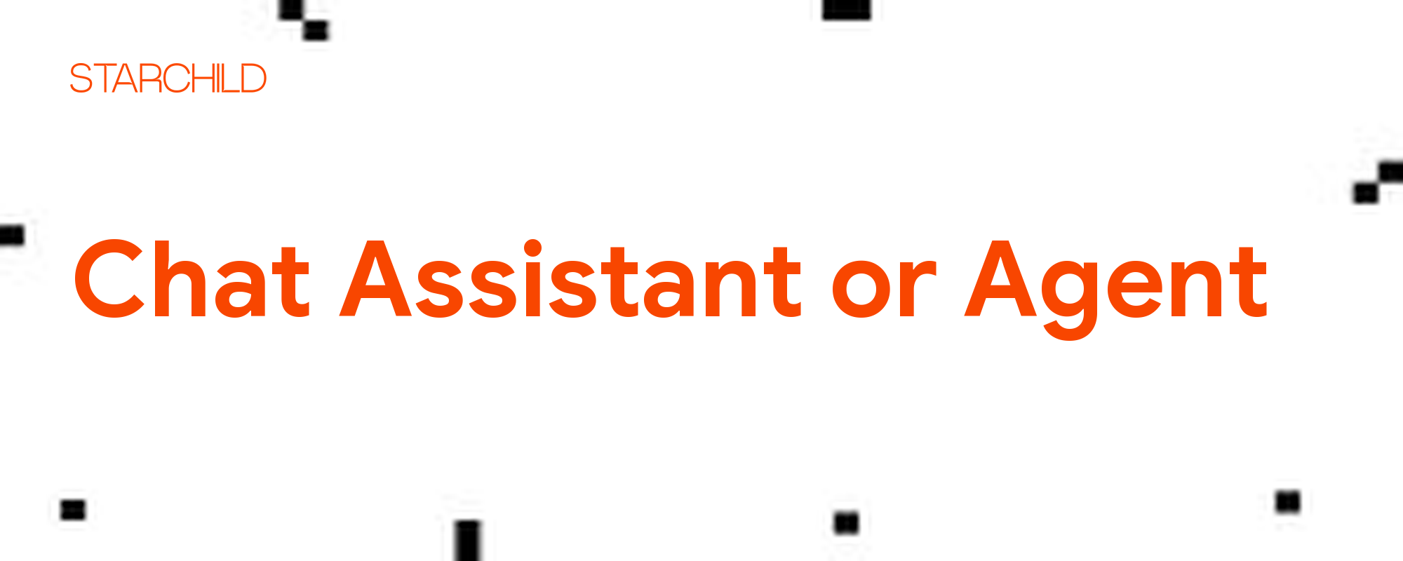 Starchild vs ChatGPT: Chat Assistant or Agent That Actually Works for You graphic